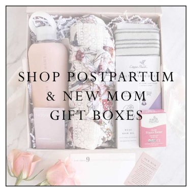 Build a Postpartum Gift Box - LIVE 6/2023